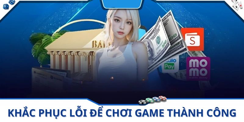 Khắc phục lỗi nhanh để vào cá cược tại đây