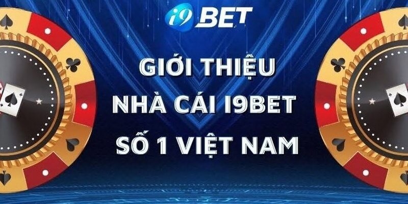 Lý do cược thủ nên trải nghiệm tại i9bet