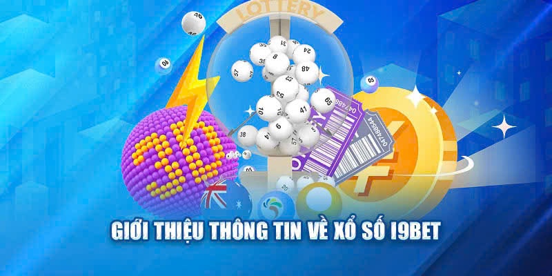 Xổ Số I9bet - Hướng Dẫn Chi Tiết Để Trải Nghiệm Trò Chơi